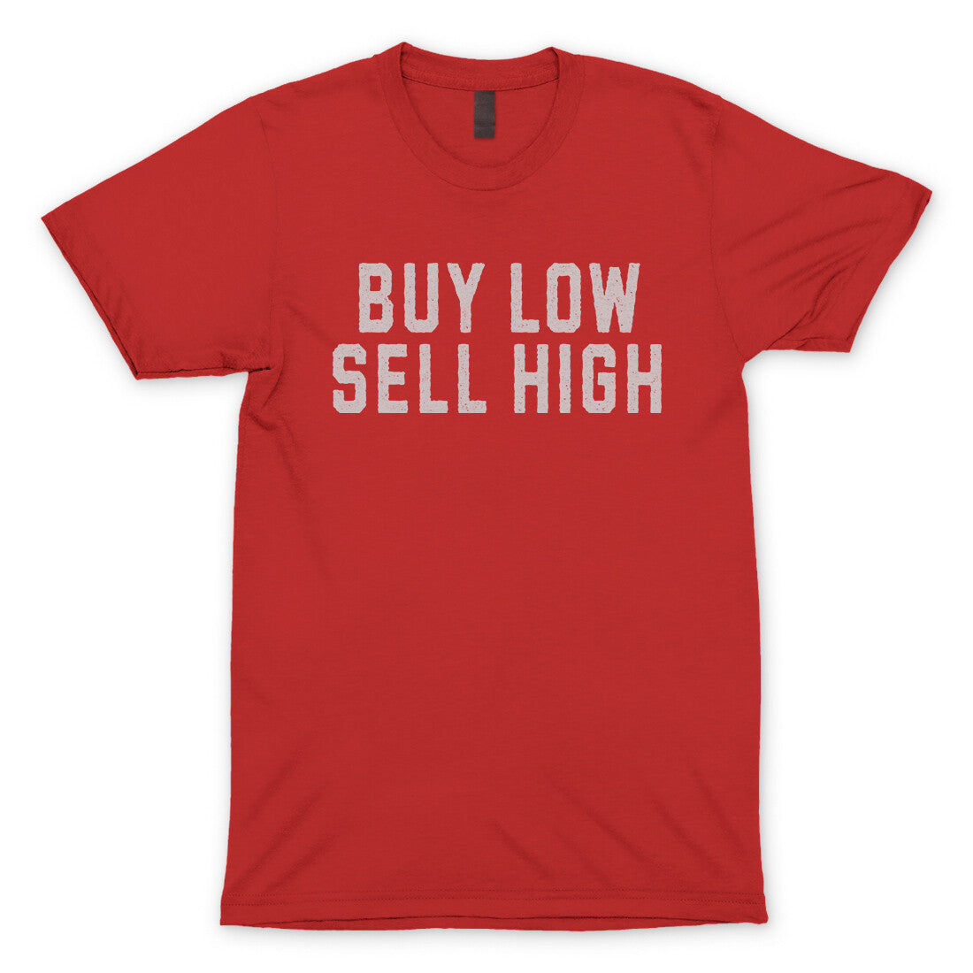 Buy Low Sell High in Red Color