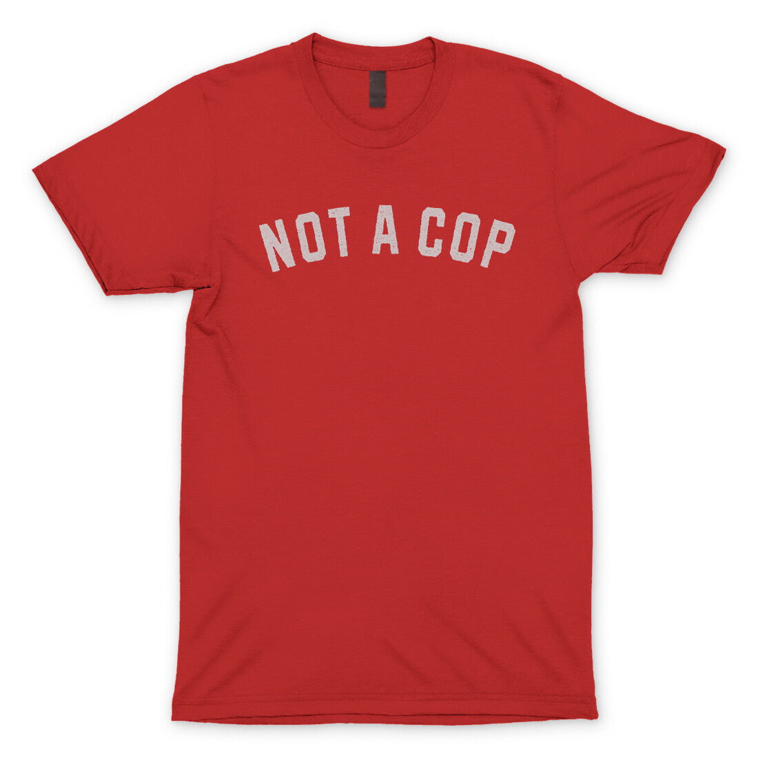 Not a Cop in Red Color