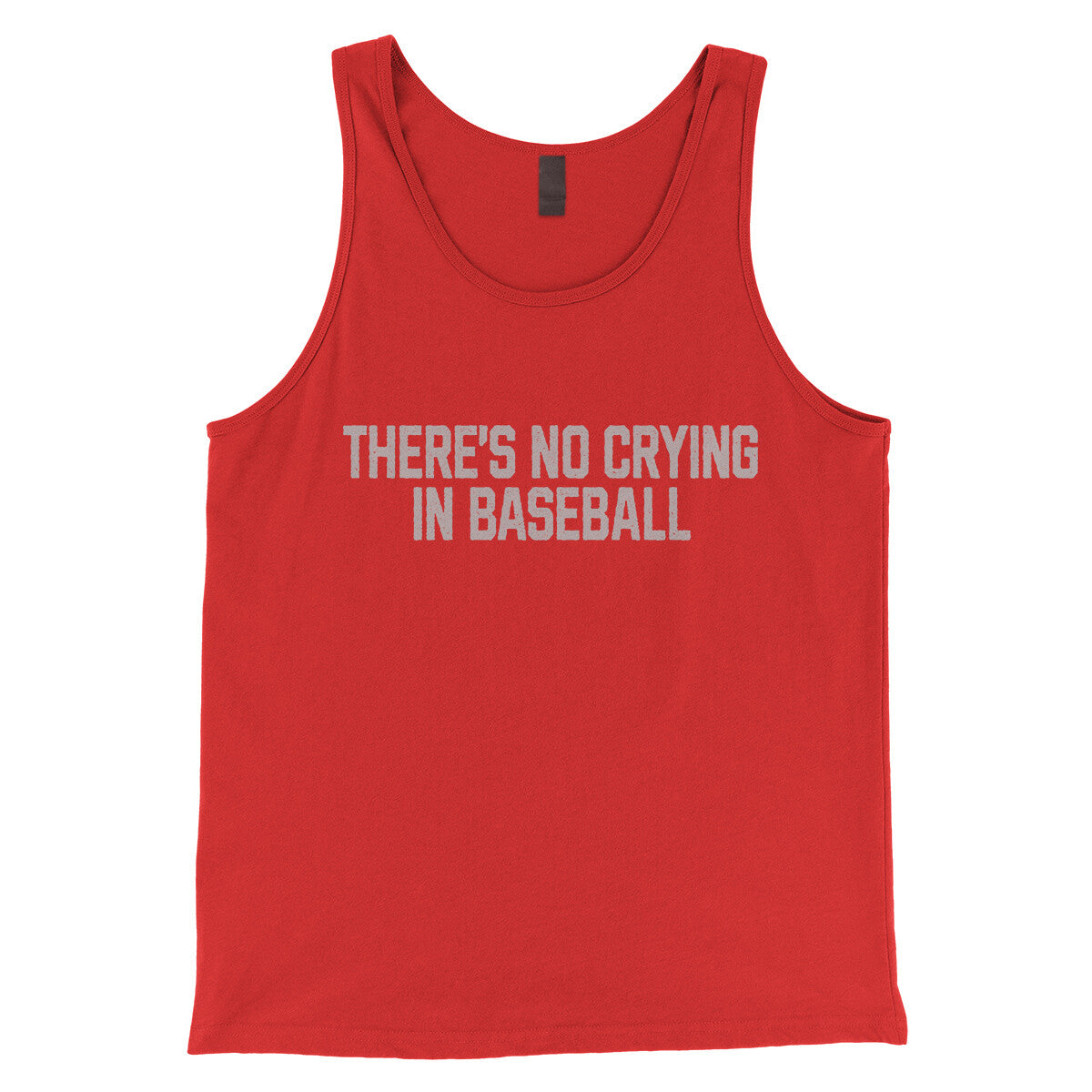 There's No Crying in Baseball in Red Color