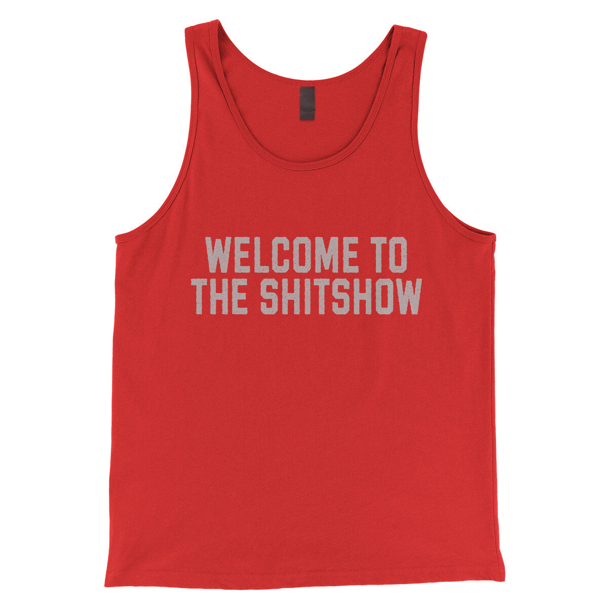 Welcome to the Shit Show in Red Color