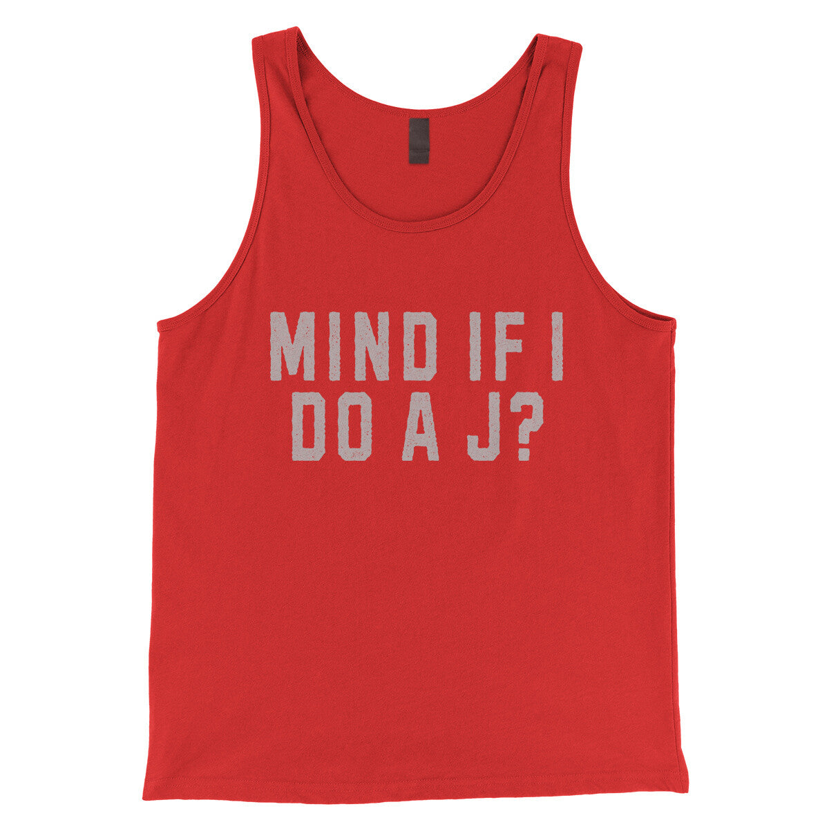 Mind If I Do A J? in Red Color