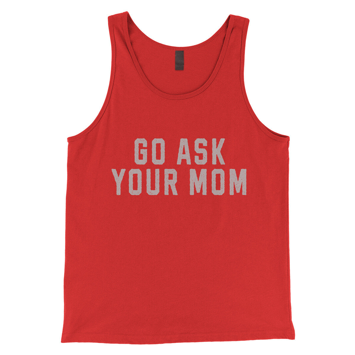 Go Ask your Mom in Red Color