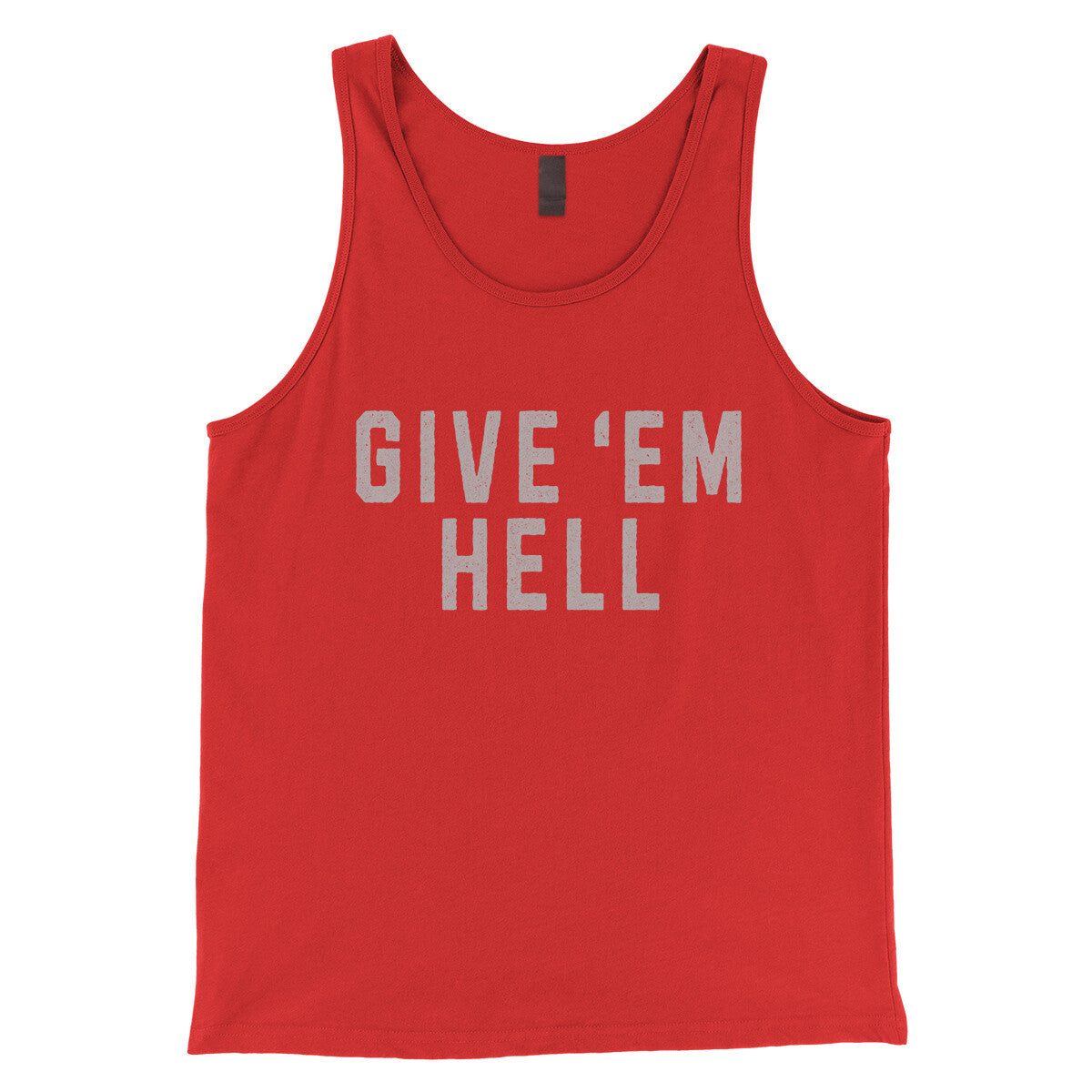 Give ‘em Hell in Red Color