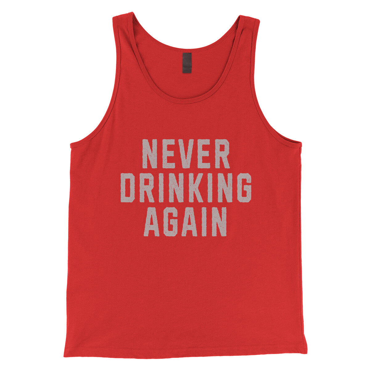 Never Drinking Again in Red Color