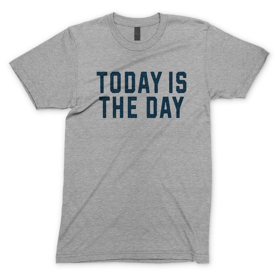 Today is the Day in Sport Grey Color