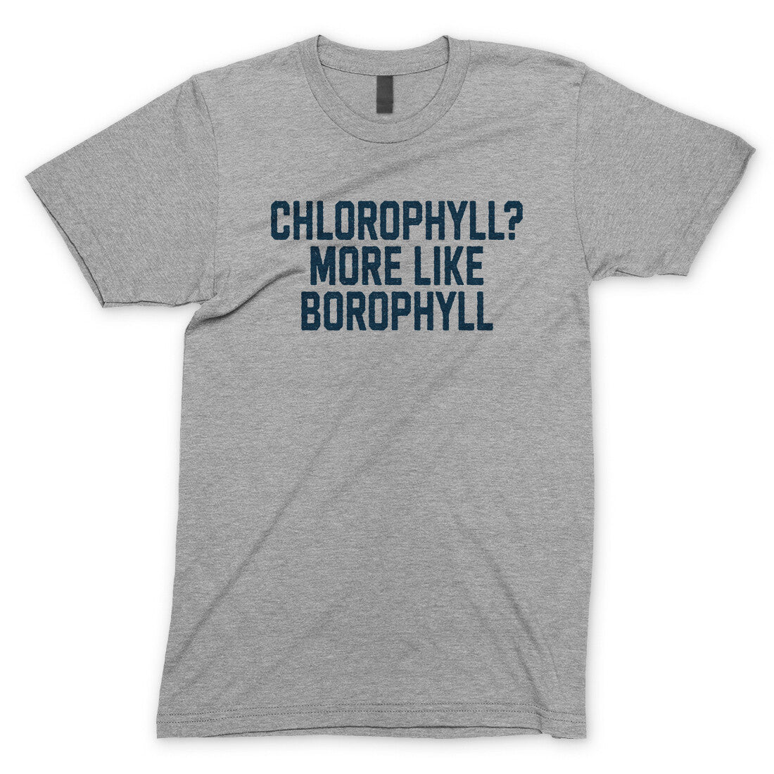 Chlorophyll More Like Borophyll in Sport Grey Color