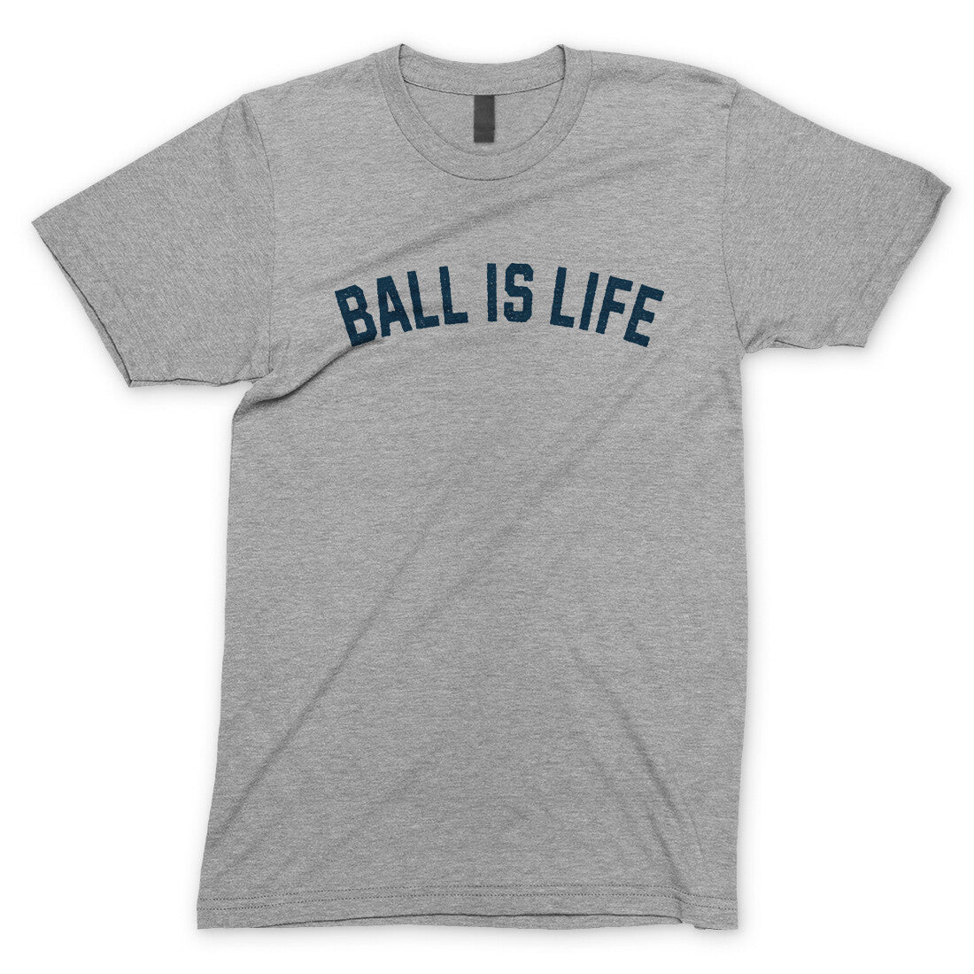 Ball is Life in Sport Grey Color