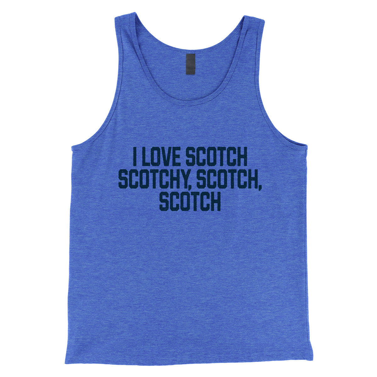 I Love Scotch Scotchy Scotch Scotch in True Royal TriBlend Color