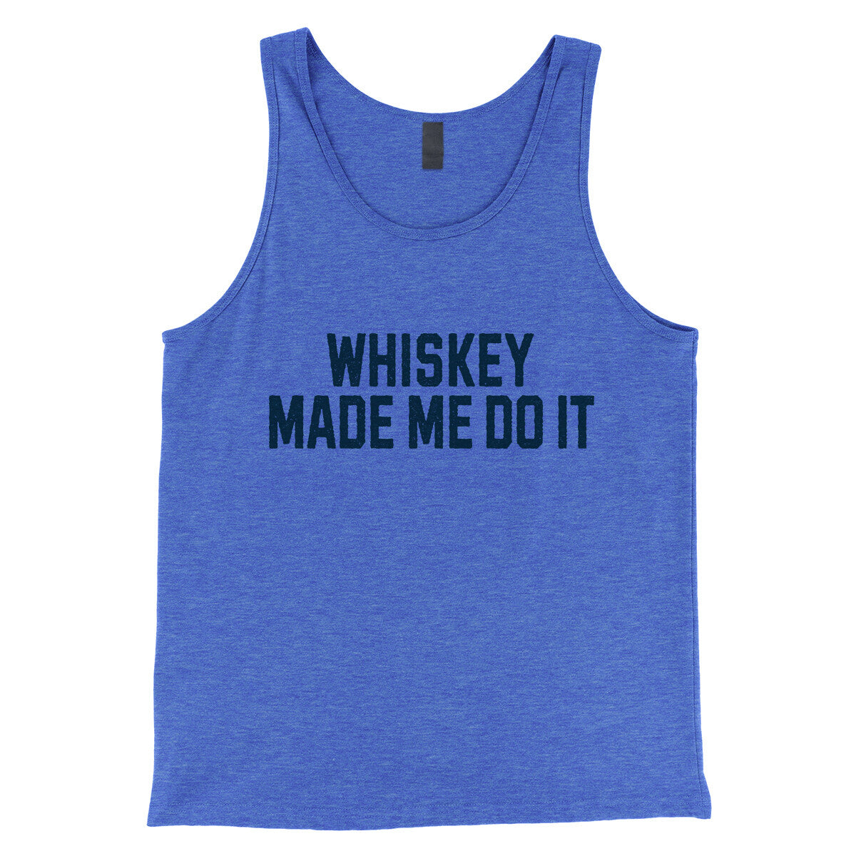 Whiskey Made Me Do It in True Royal TriBlend Color