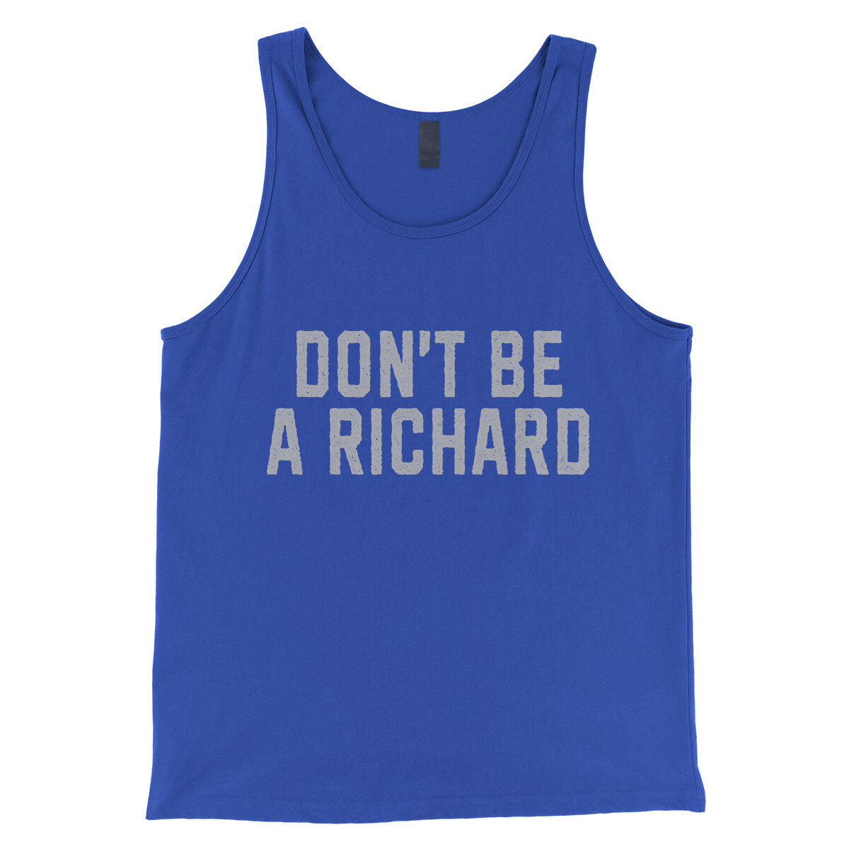 Don't Be a Richard in True Royal Color