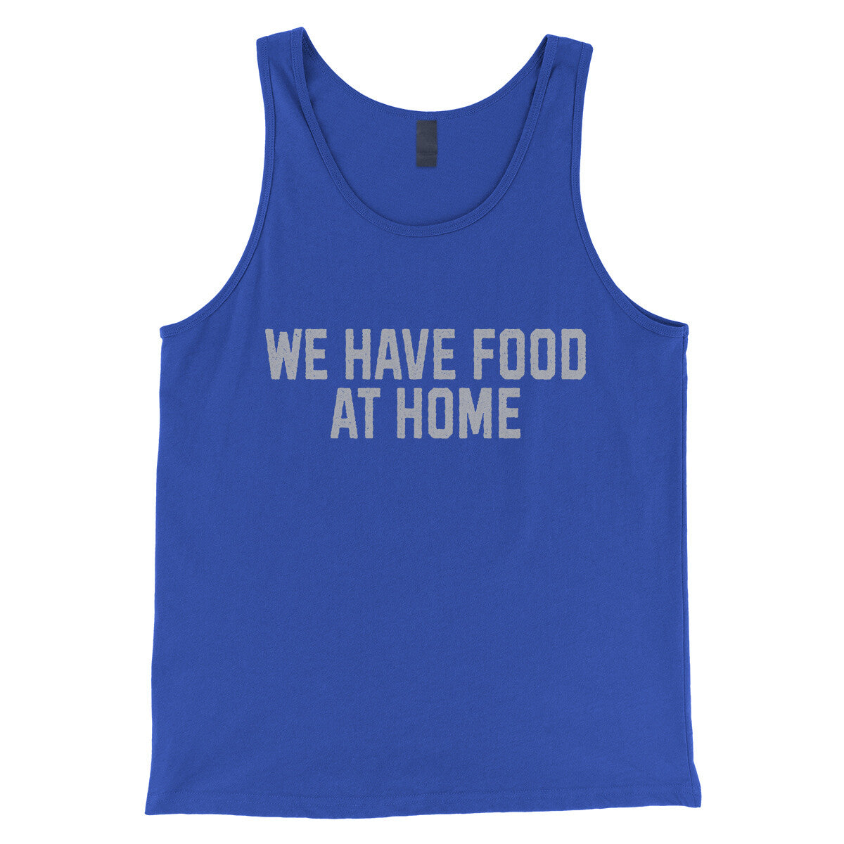 We Have Food at Home in True Royal Color