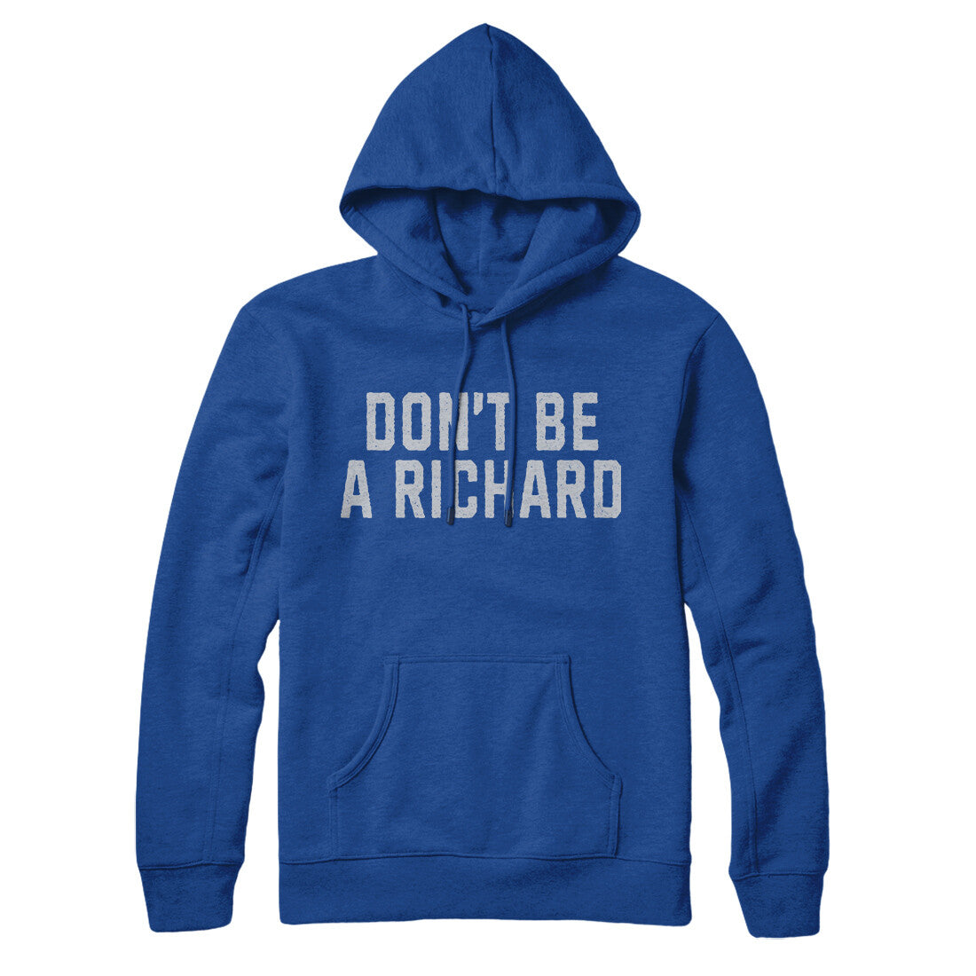 Don't Be a Richard in True Royal Color