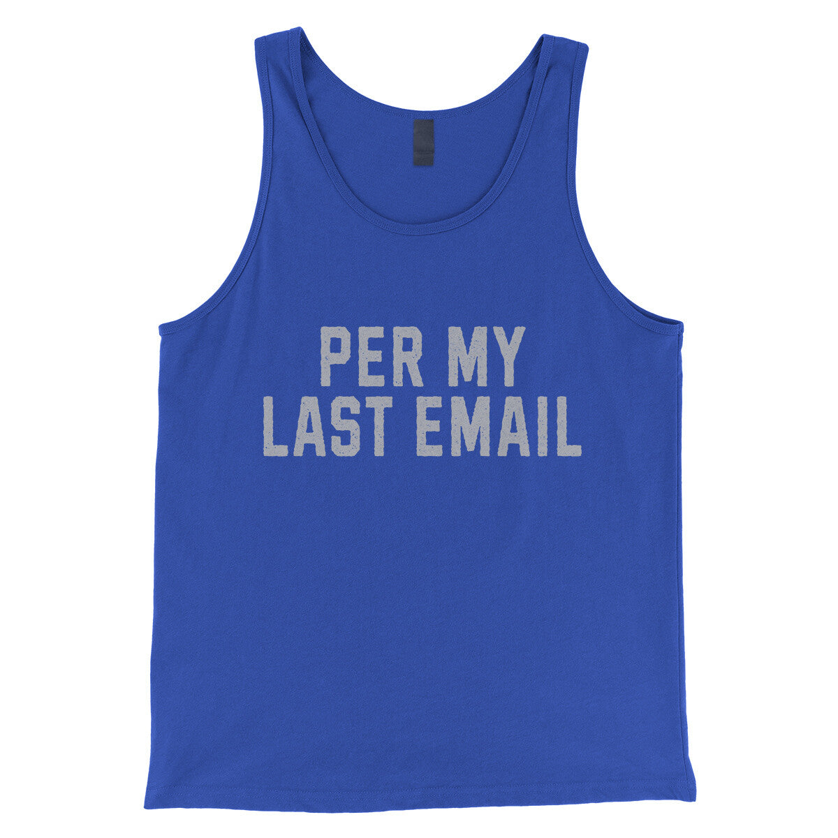 Per My Last Email in True Royal Color