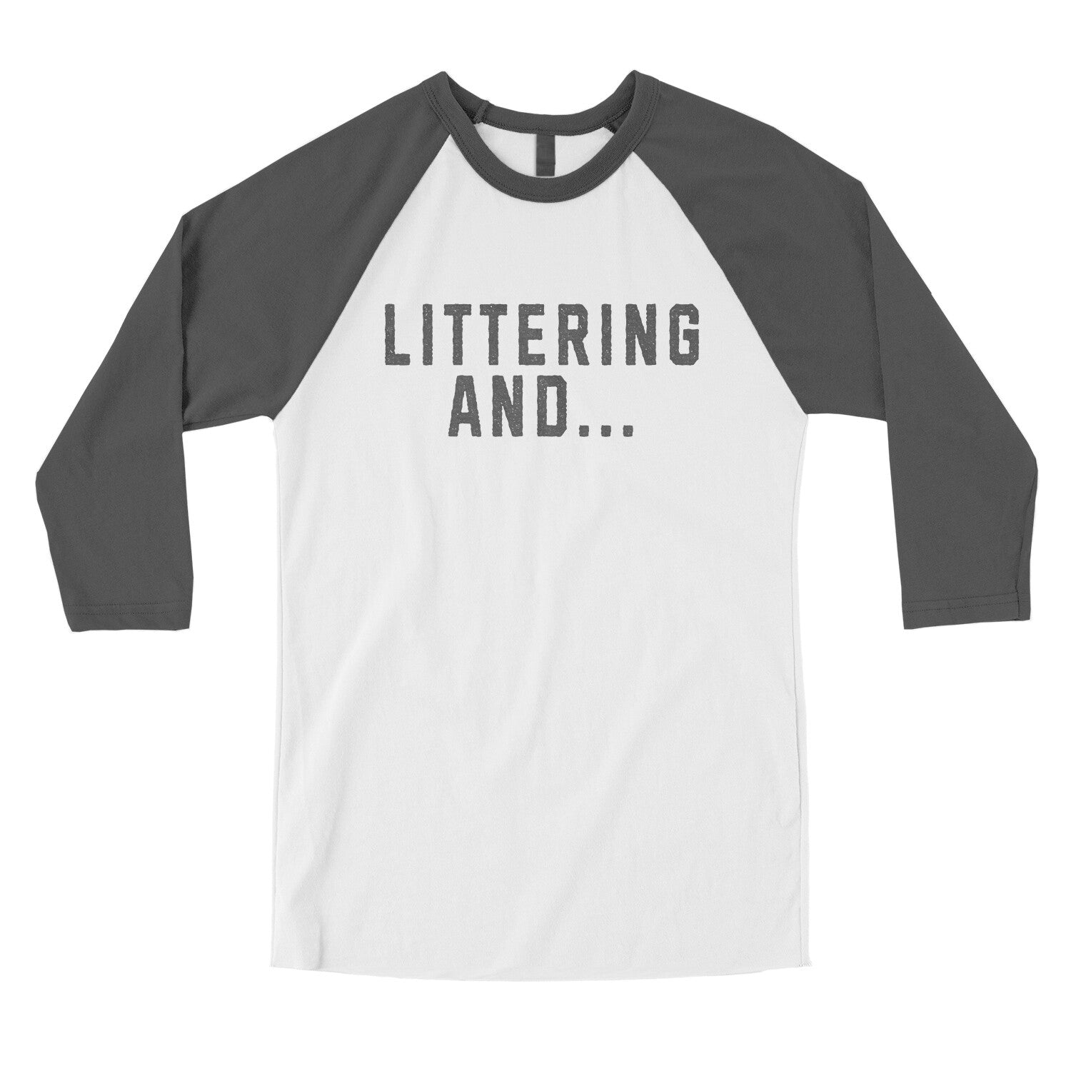 Littering And in White with Asphalt Color