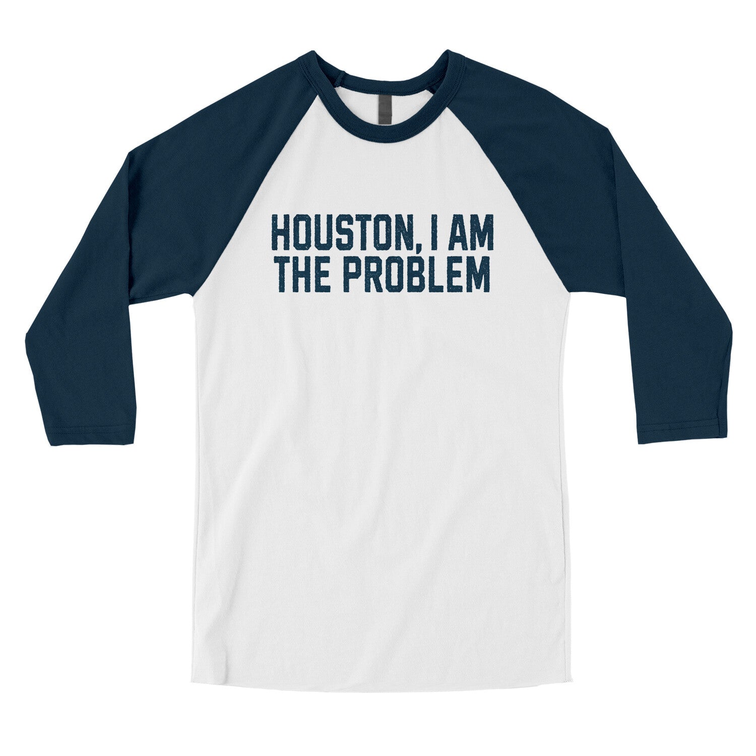 Houston I Am the Problem in White with Navy Color