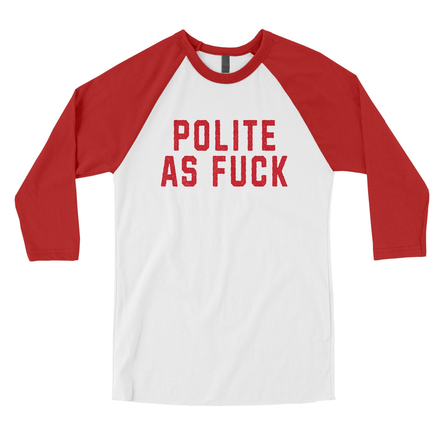 Polite as Fuck in White with Red Color