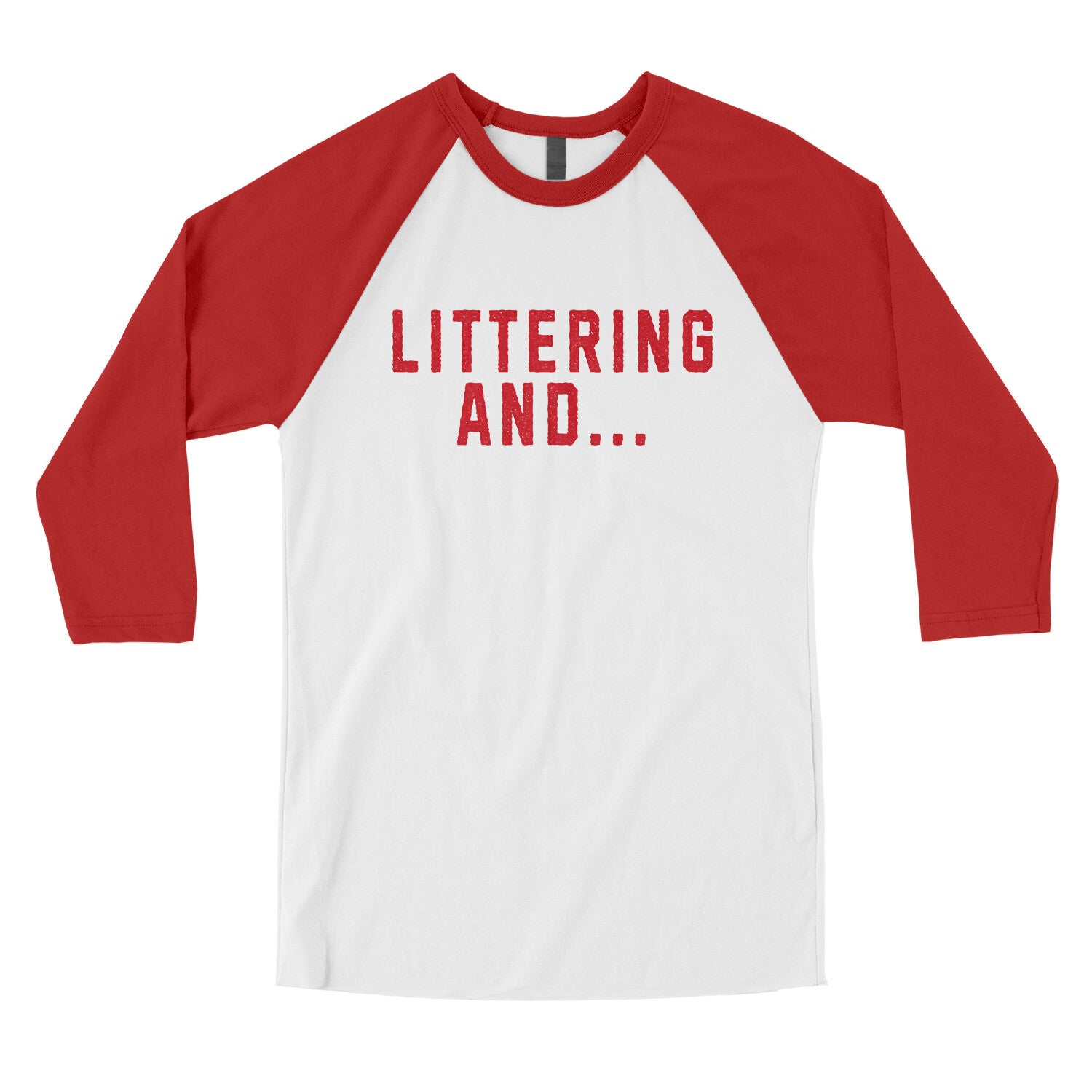 Littering And in White with Red Color