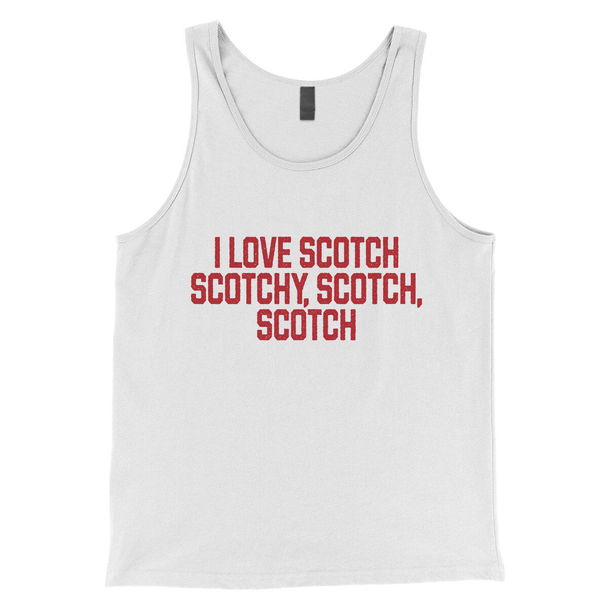 I Love Scotch Scotchy Scotch Scotch in White Color