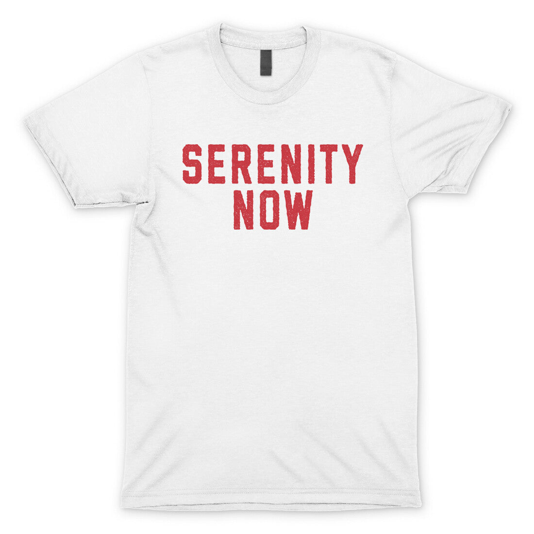 Serenity Now in White Color