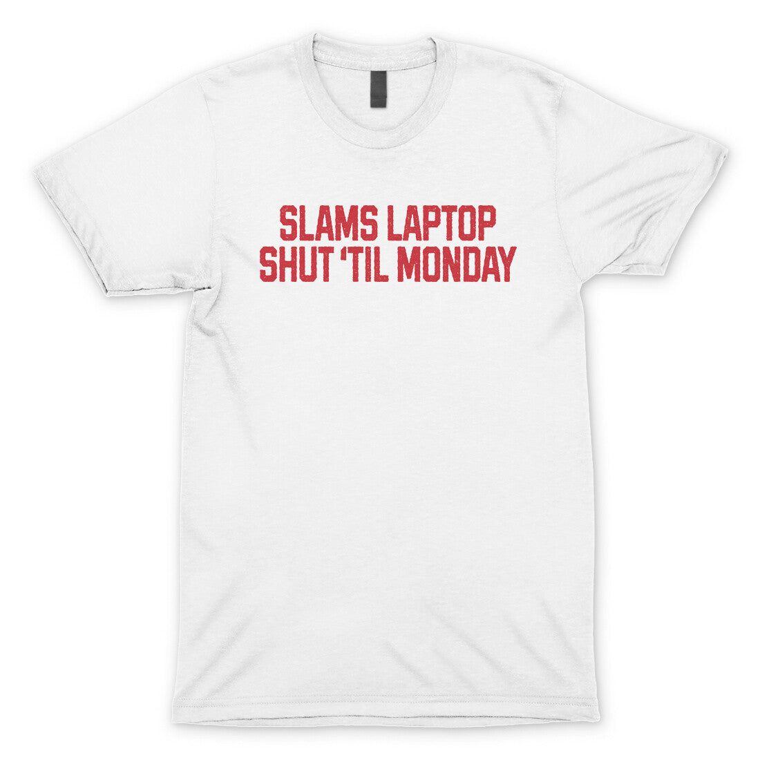 Slams Laptop Shut 'Til Monday in White Color