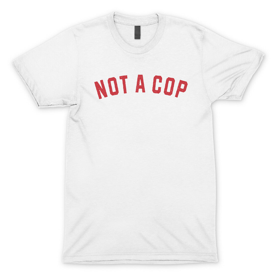 Not a Cop in White Color