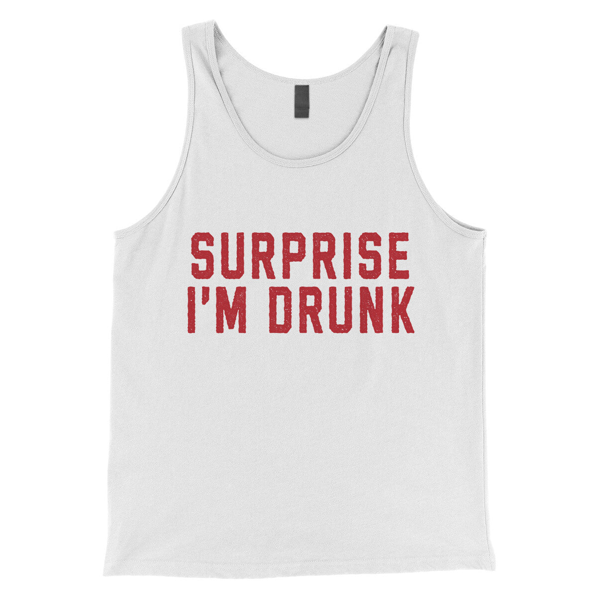 Surprise I'm Drunk in White Color