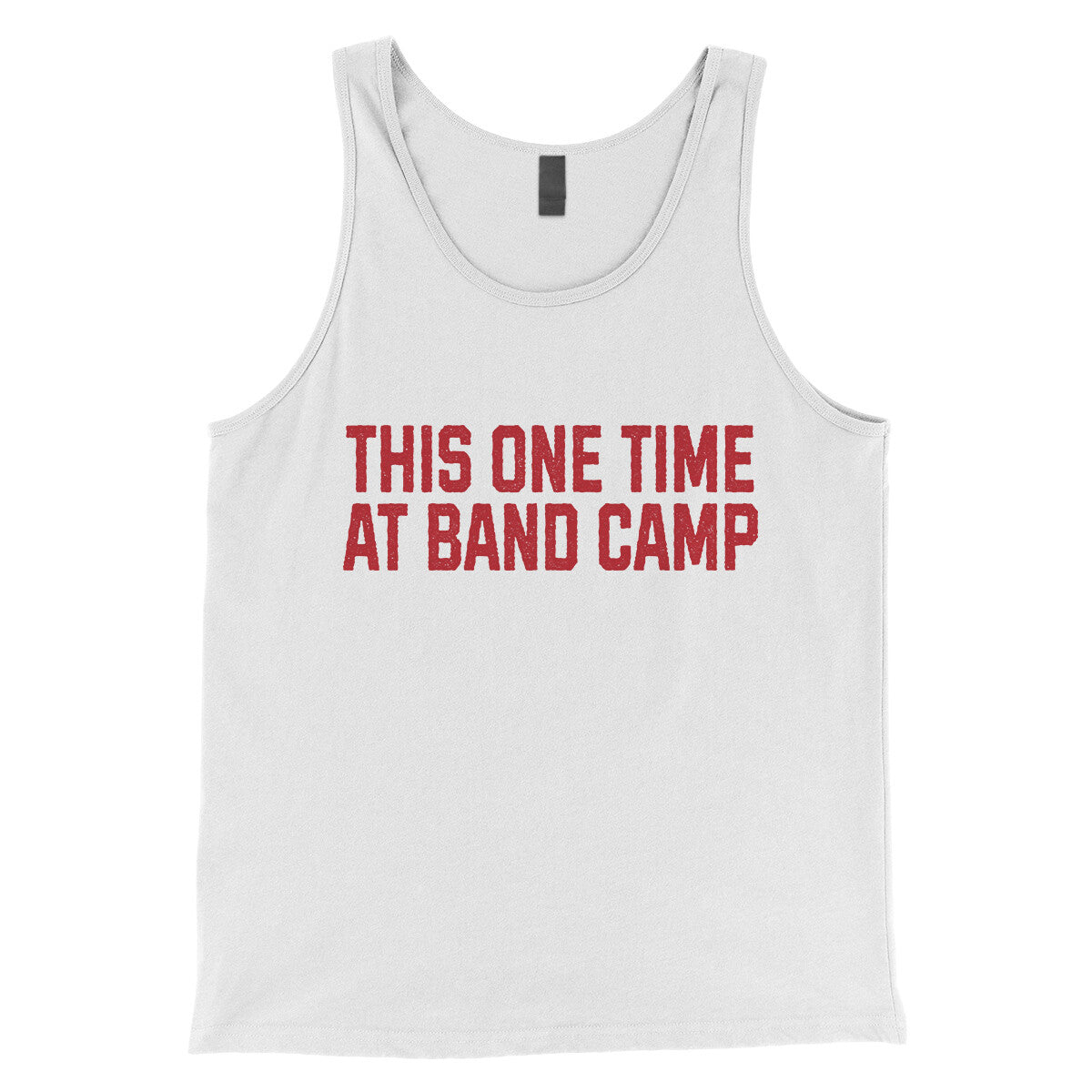 This One Time at Band Camp in White Color