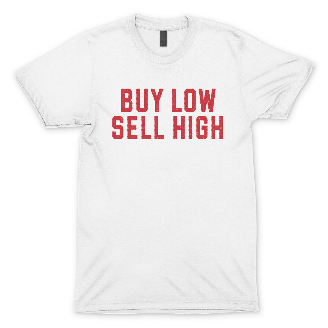 Buy Low Sell High in White Color