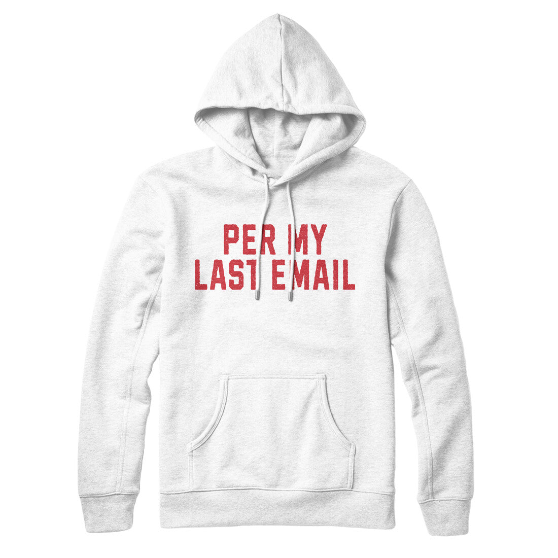 Per My Last Email in White Color