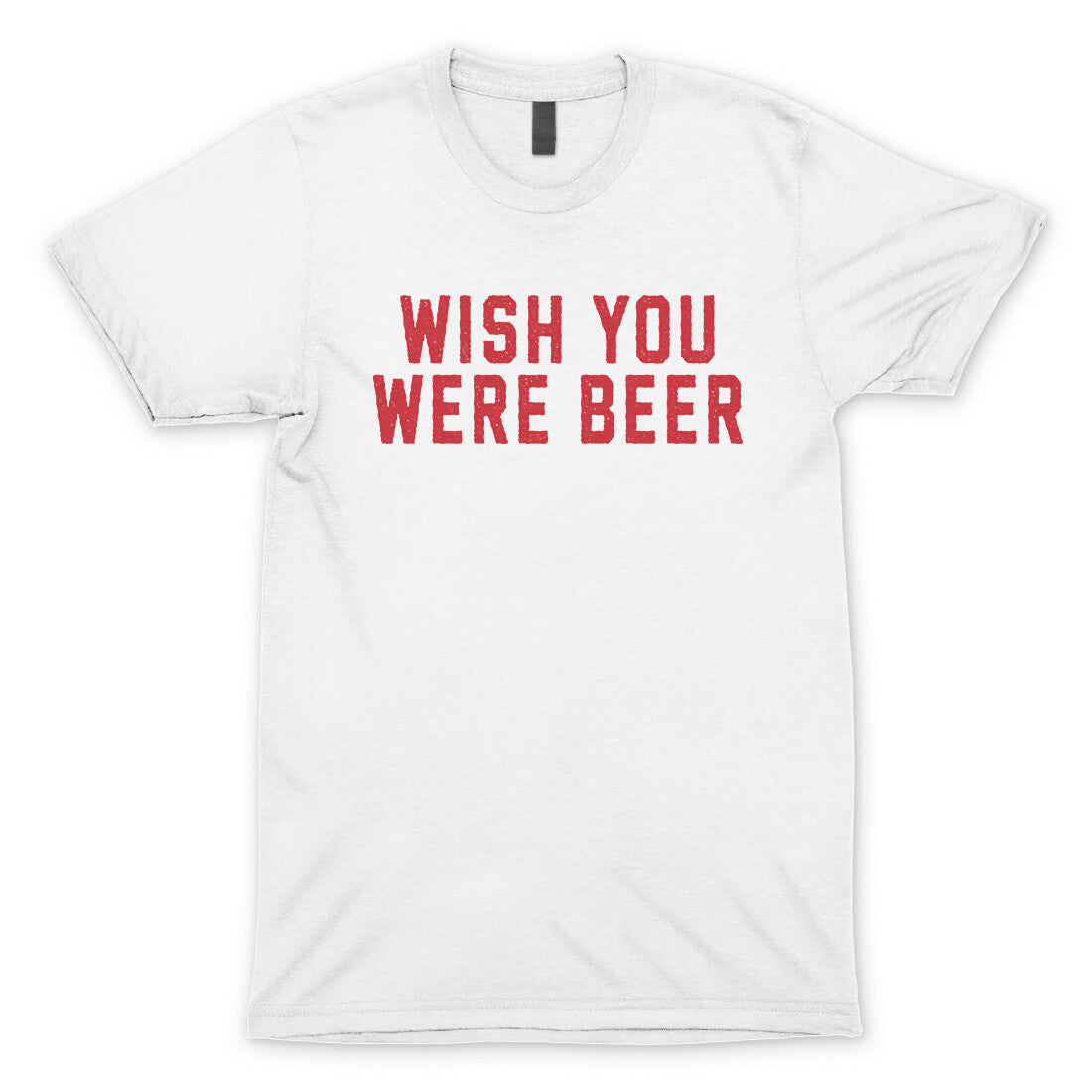 Wish You Were Beer in White Color