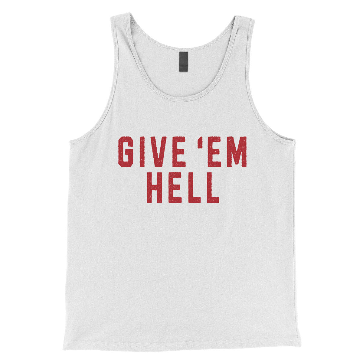 Give ‘em Hell in White Color