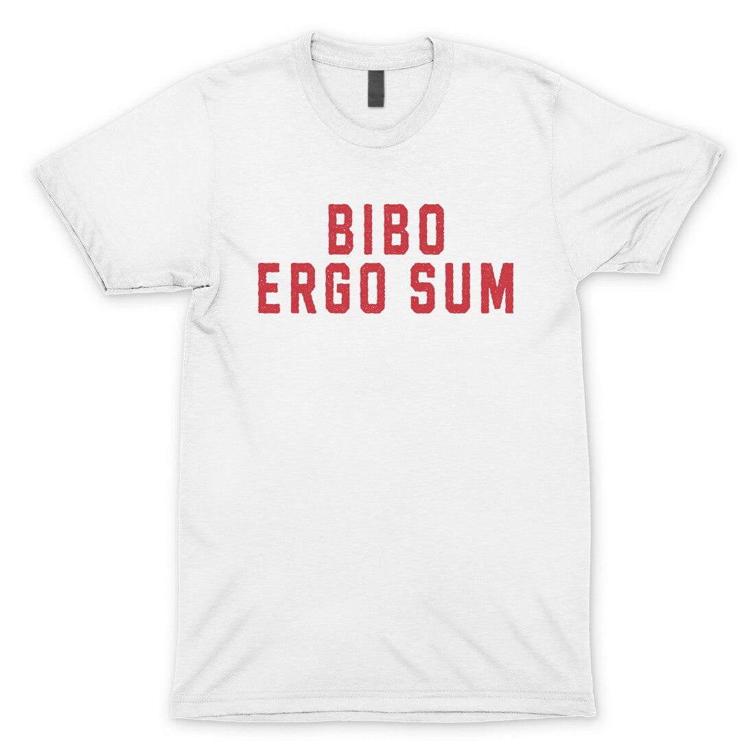 Bibo Ergo Sum in White Color