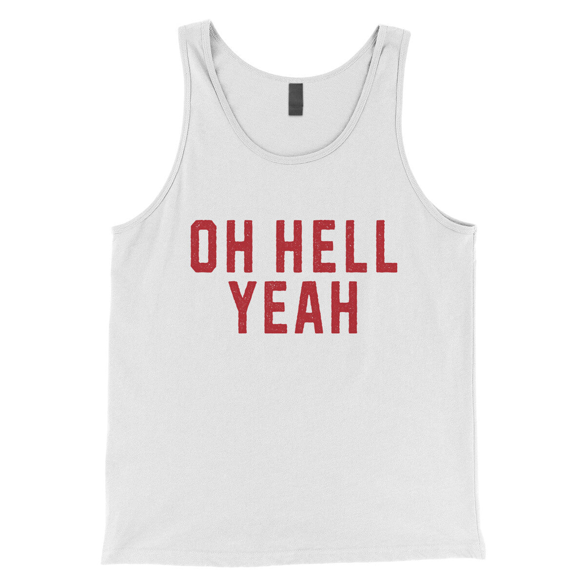 Oh Hell Yeah in White Color