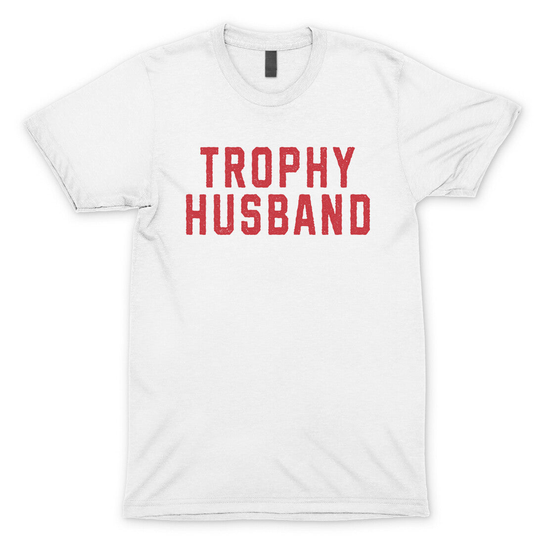 Trophy Husband in White Color