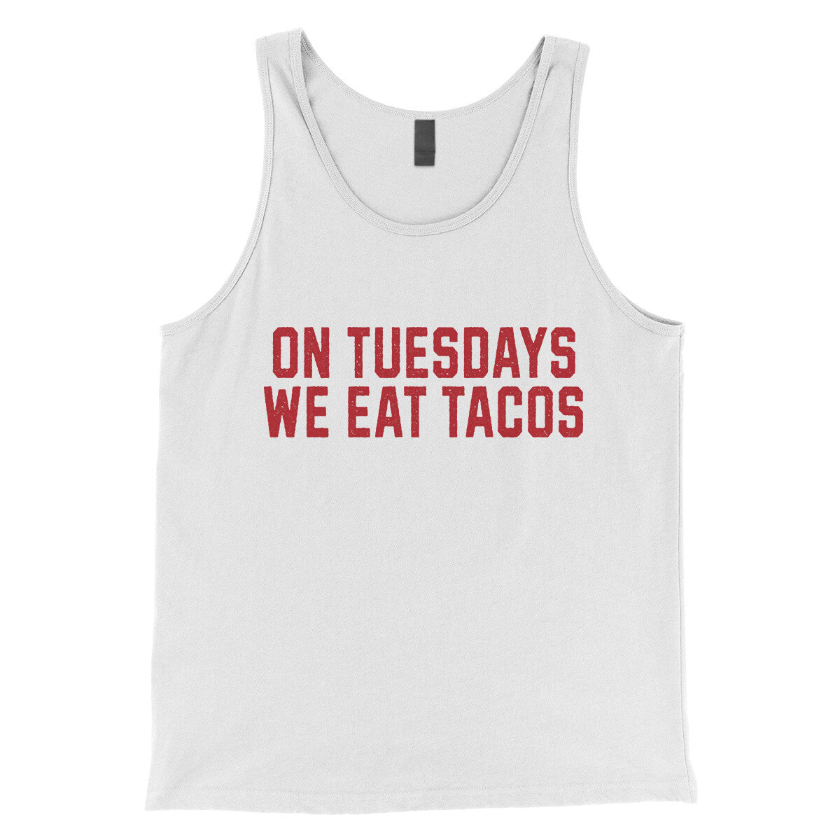 On Tuesdays We Eat Tacos in White Color