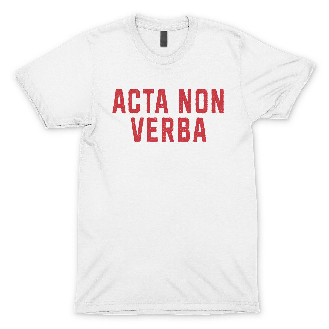 Acta Non Verba in White Color