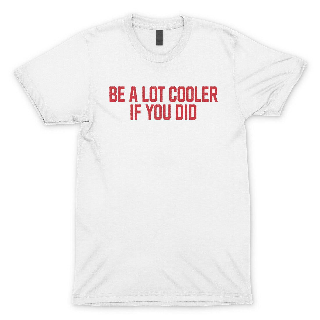 Be a Lot Cooler if you Did in White Color