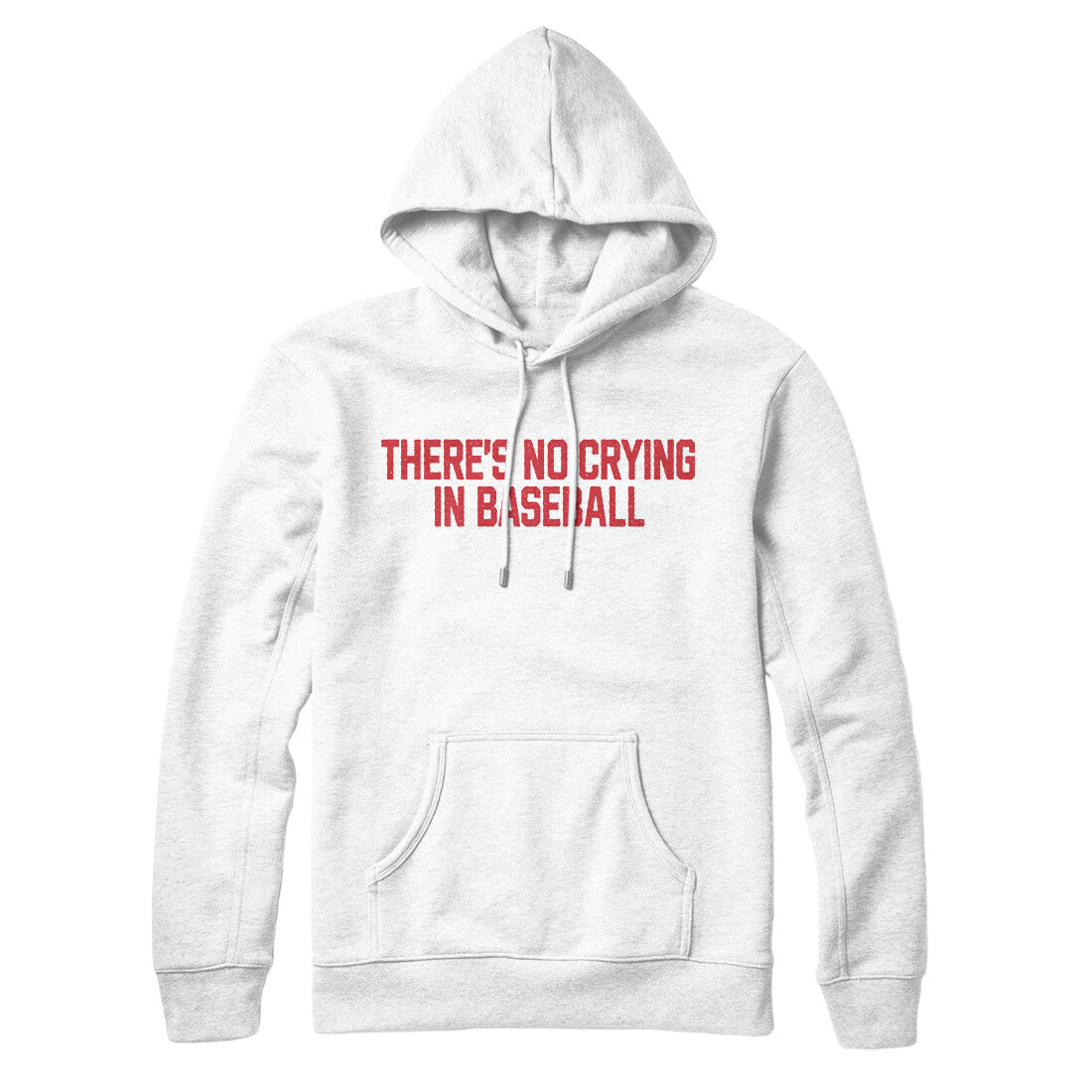 There's No Crying in Baseball in White Color