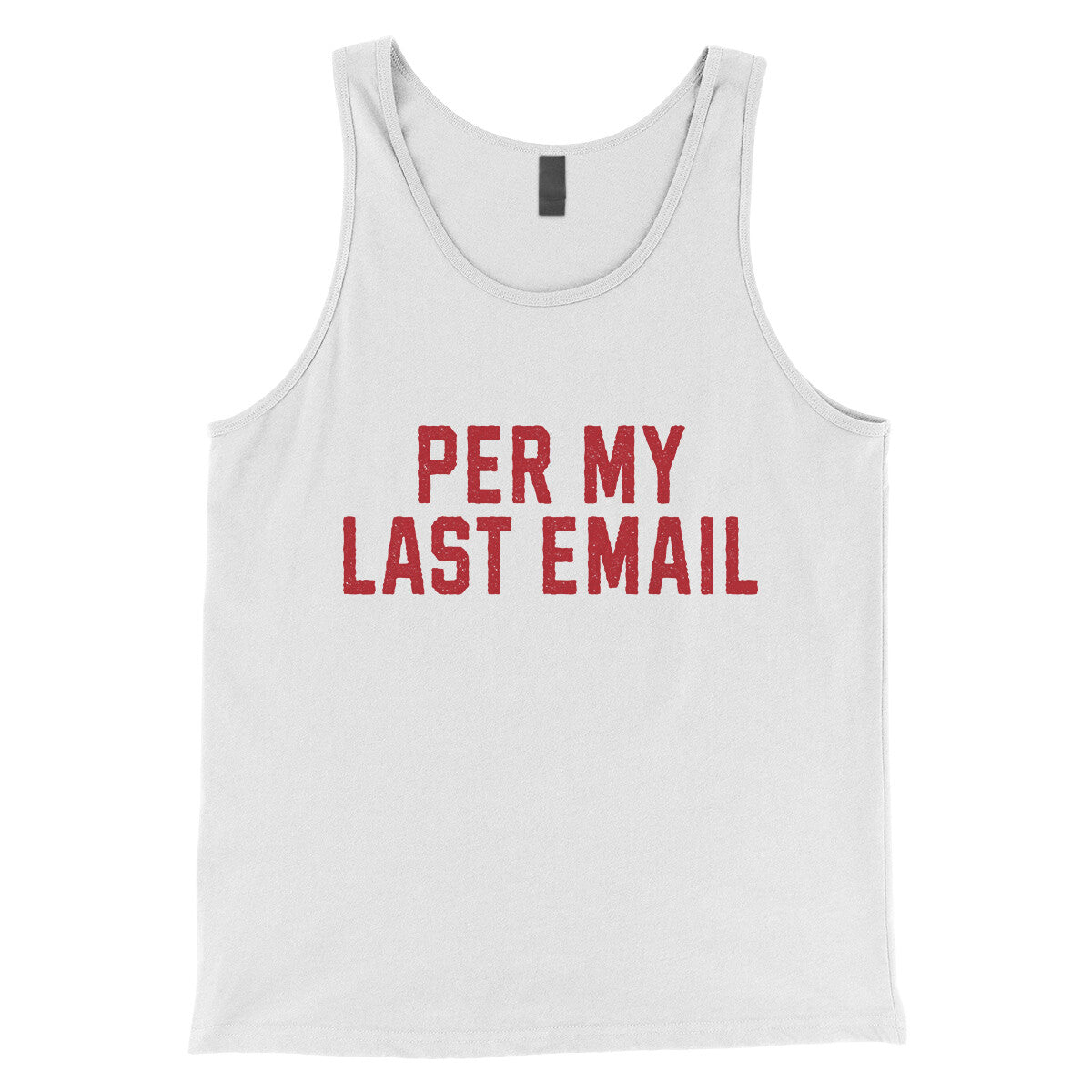 Per My Last Email in White Color