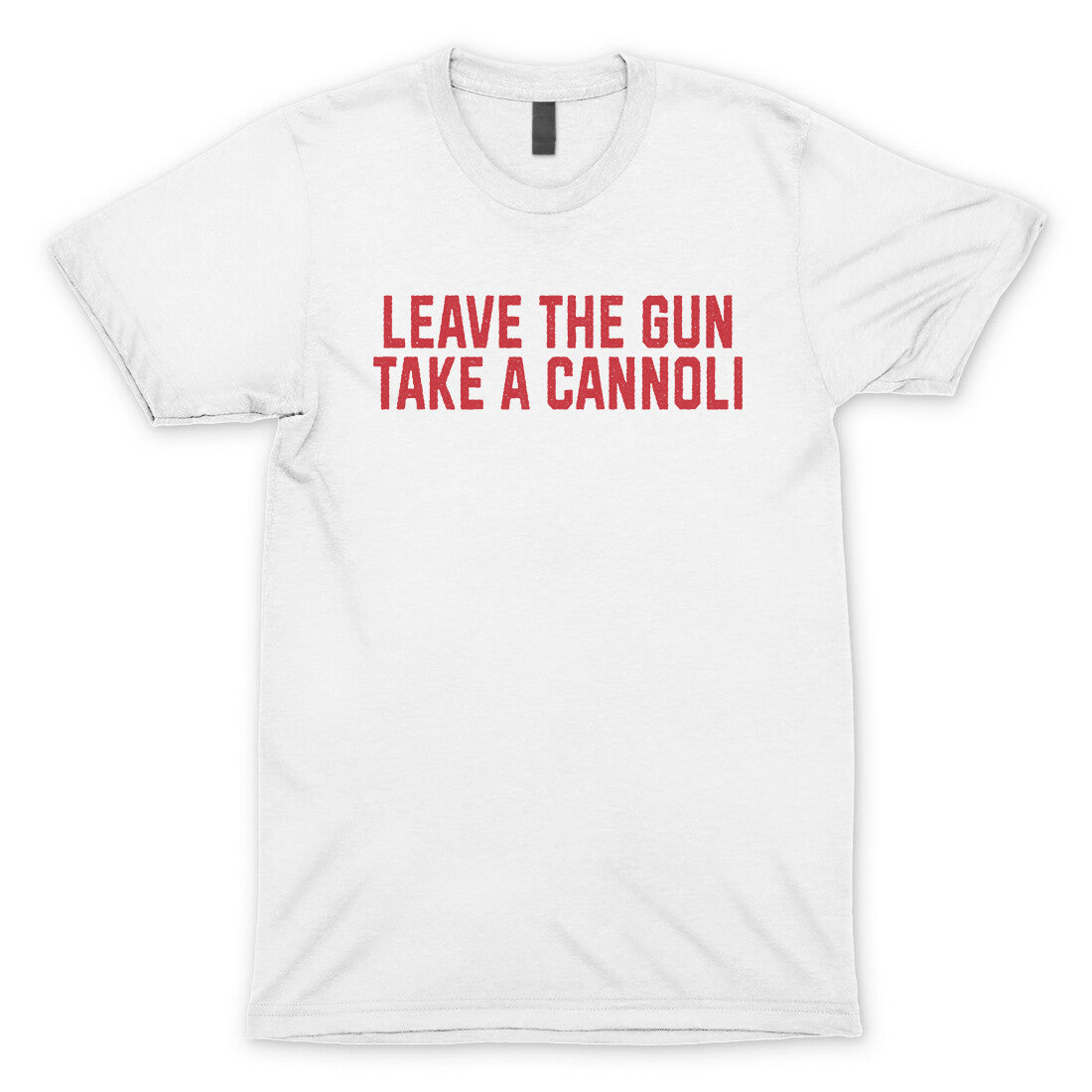 Leave the Gun Take the Cannoli in White Color