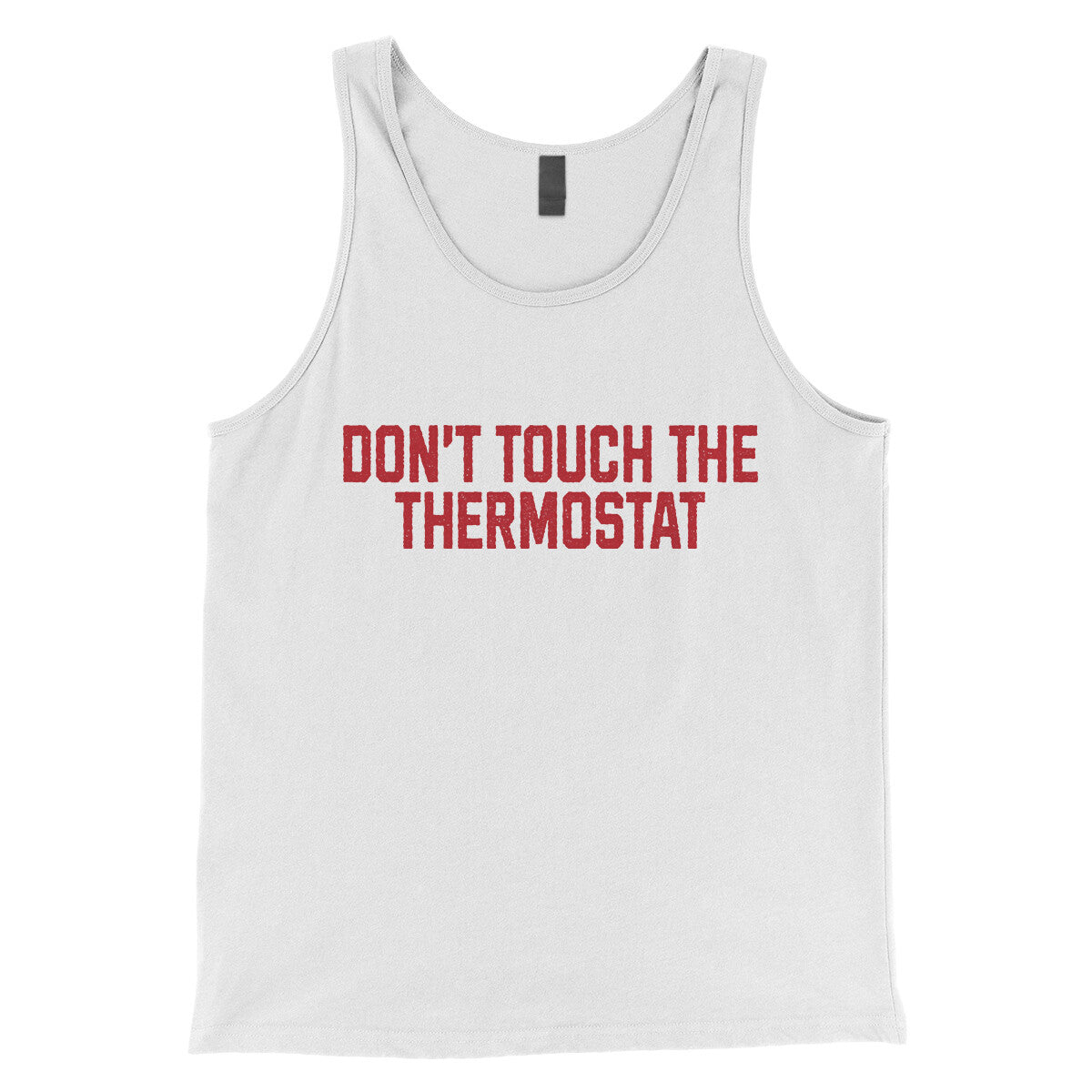 Don't Touch the Thermostat in White Color