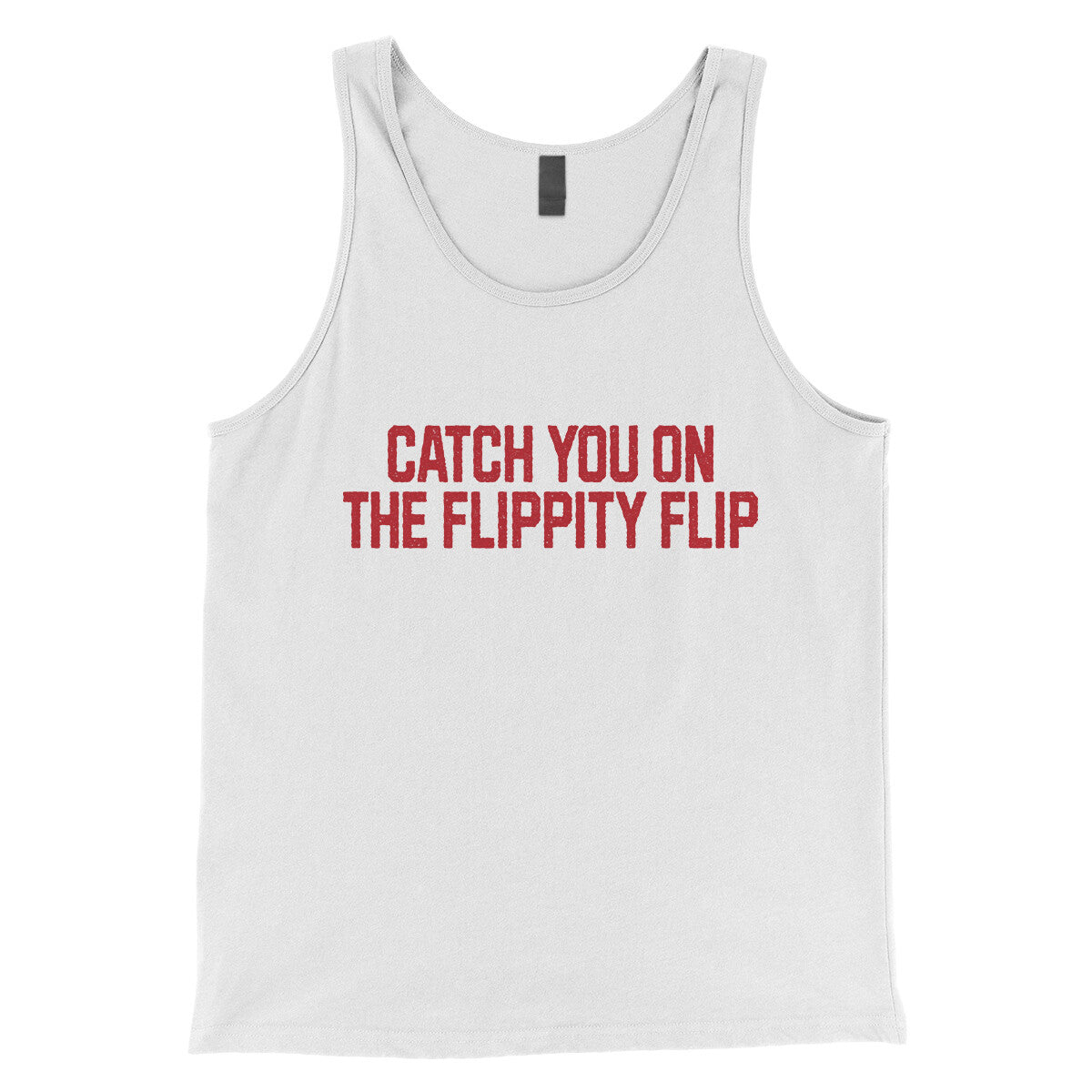 Catch you on the Flippity Flip in White Color