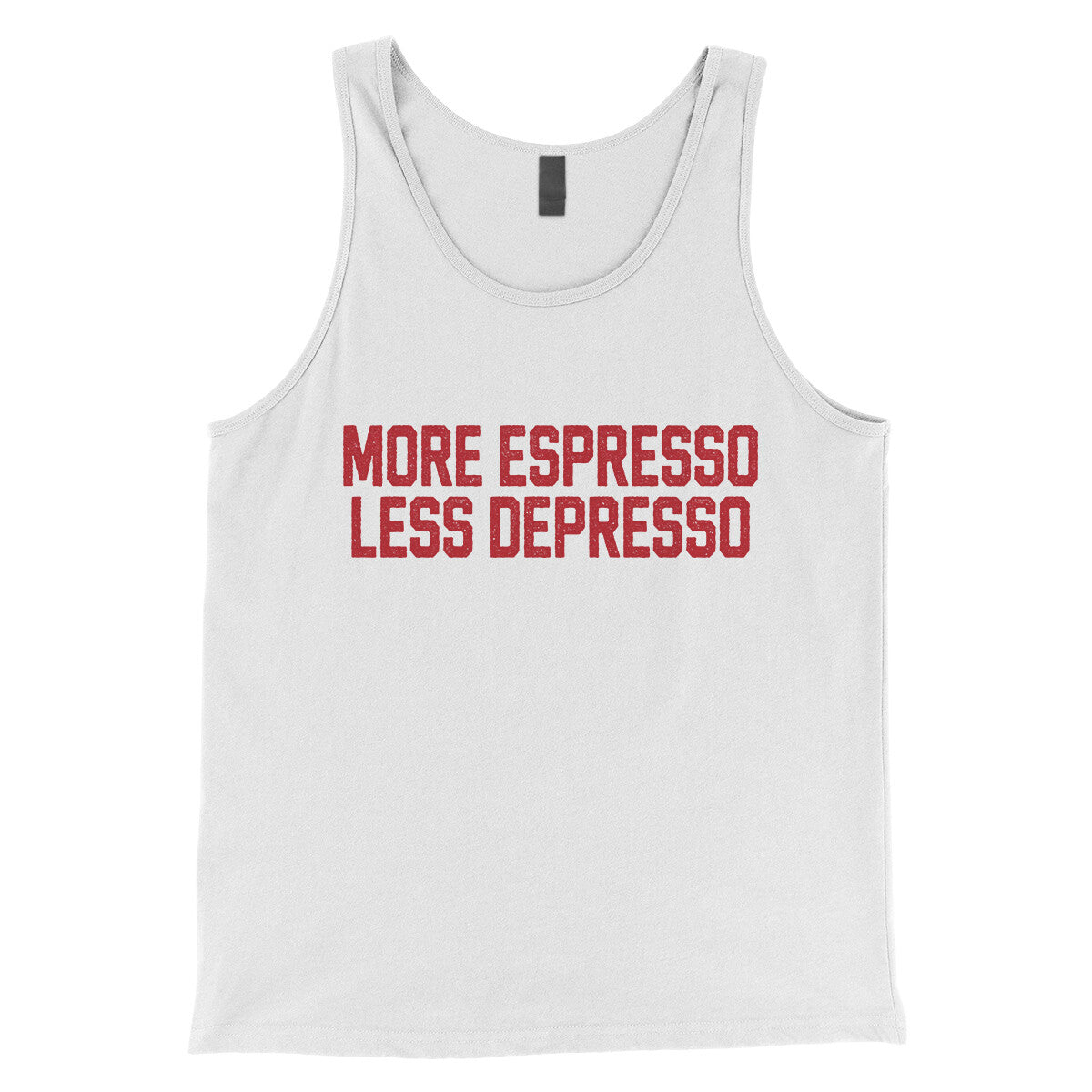 More Espresso Less Depresso in White Color