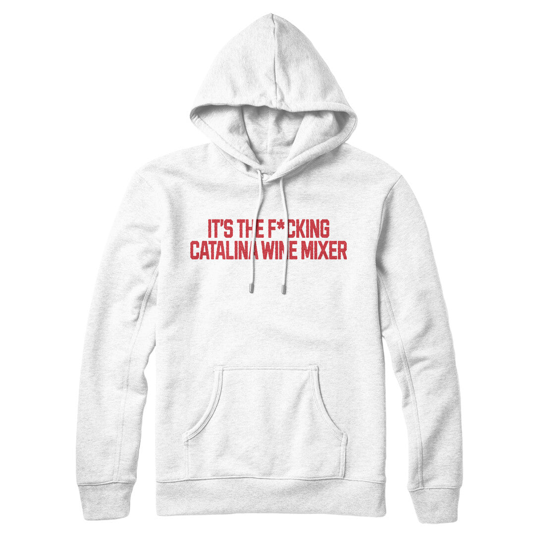 It's the Fucking Catalina Wine Mixer in White Color