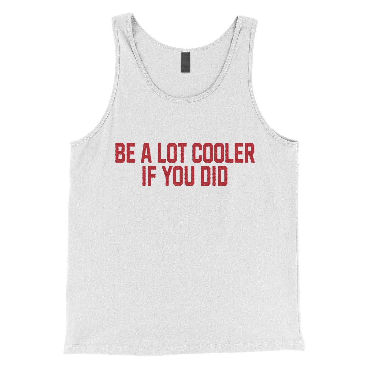 Be a Lot Cooler if you Did in White Color